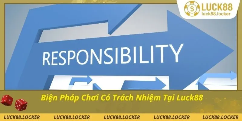 Những biện pháp trong cách chơi có trách nhiệm