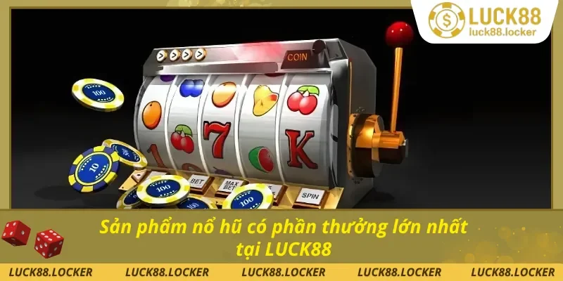 Danh sách game nổ hũ có thưởng khủng hôm nay