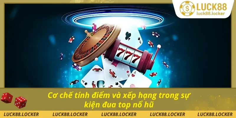 Cơ chế đổi thưởng trong sự kiện đua top nổ hũ