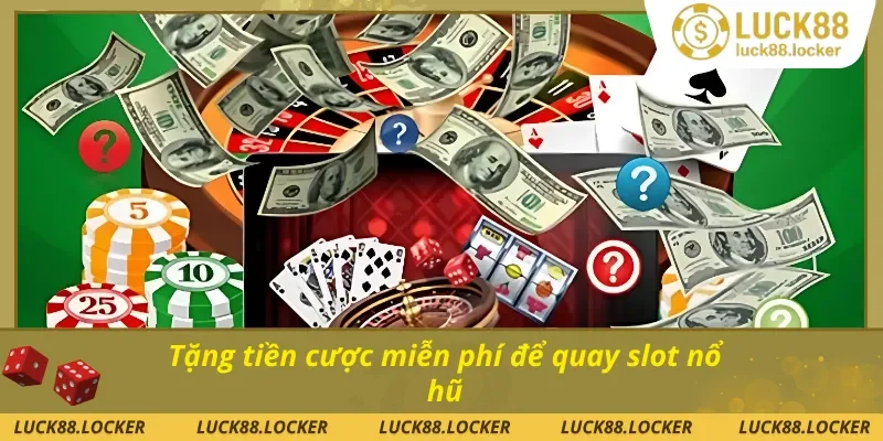 Ưu đãi game nổ hũ cho thành viên mới tặng lượt quay slot